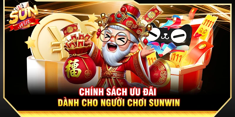 Chính sách ưu đãi dành cho người chơi Sunwin